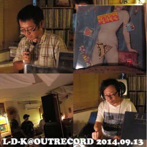 2014.9.13(sat.) “L-D-K”