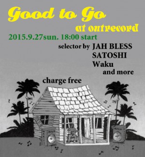 2015.9.27(sun.) “Good to Go”