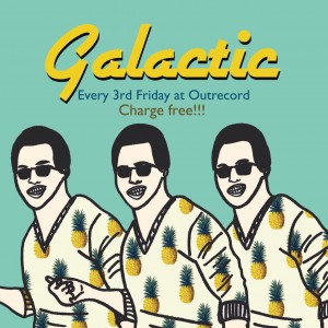 2016.8.19(fri.)"galactic"