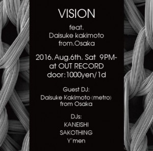 2016.8.6(sat.) “VISION” feat. DAISUKE KAKIMOTOura